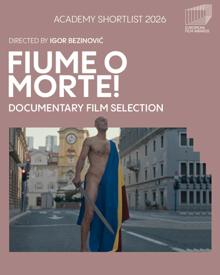Fiume o morte! - Grafika: Evropska filmska akademija